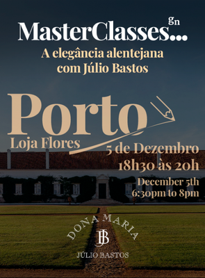 Bilhete MasterClasses GN: A elegância alentejana com Júlio Bastos 