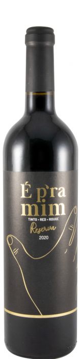 É P'Ra Mim Reserva