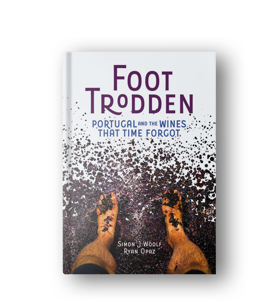 Foot Trodden – Portugal And The Wines That Time Forgot